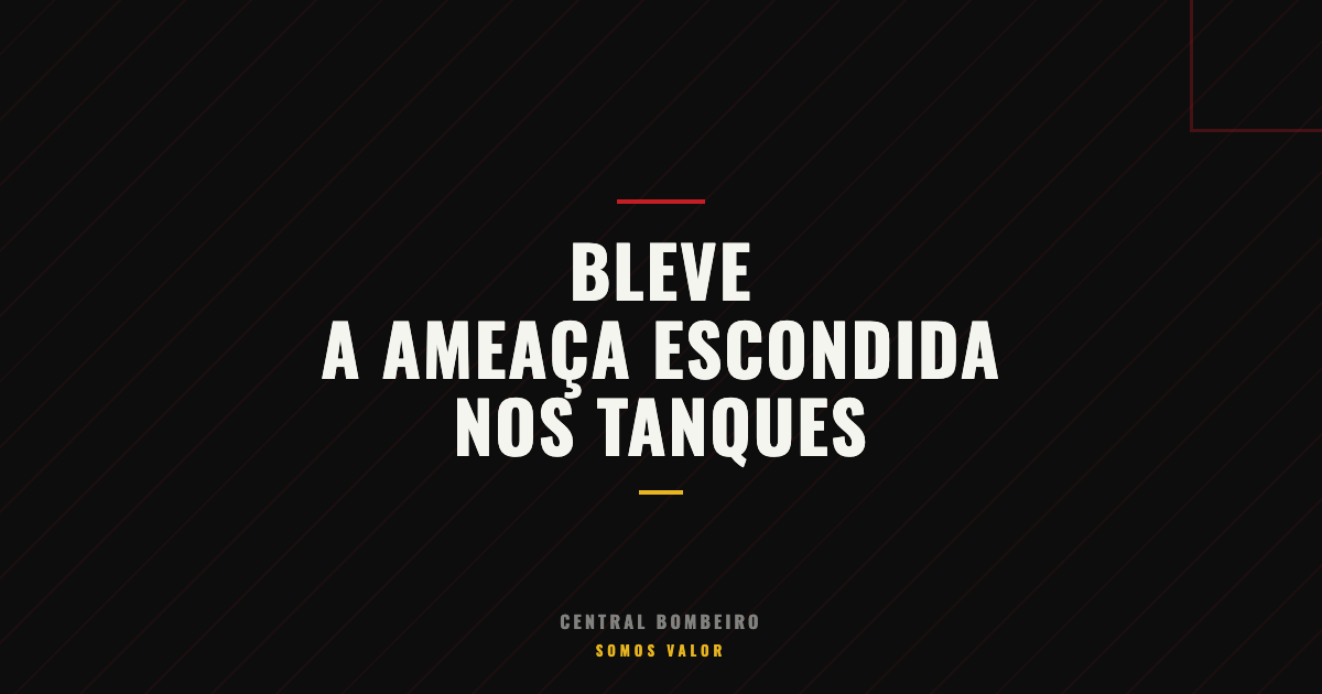 BLEVE: A Ameaça Escondida nos Tanques de Armazenamento