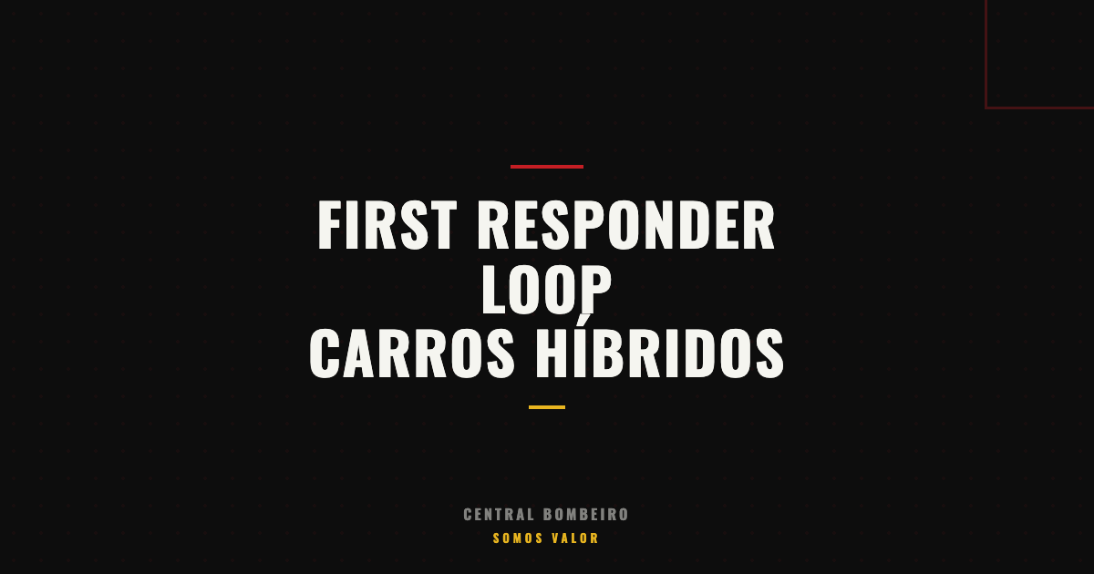First Responder Loop: Preparado Para Emergências com Carros Híbridos