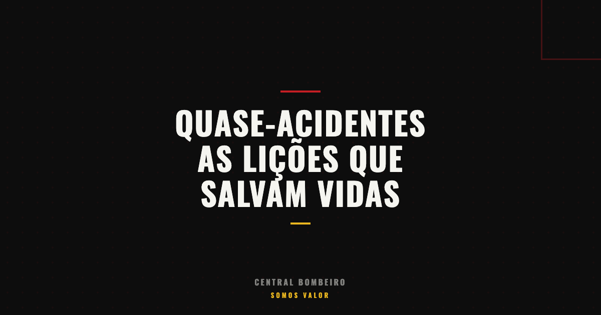 Quase-Acidentes: As Lições Que Podem Salvar Sua Vida